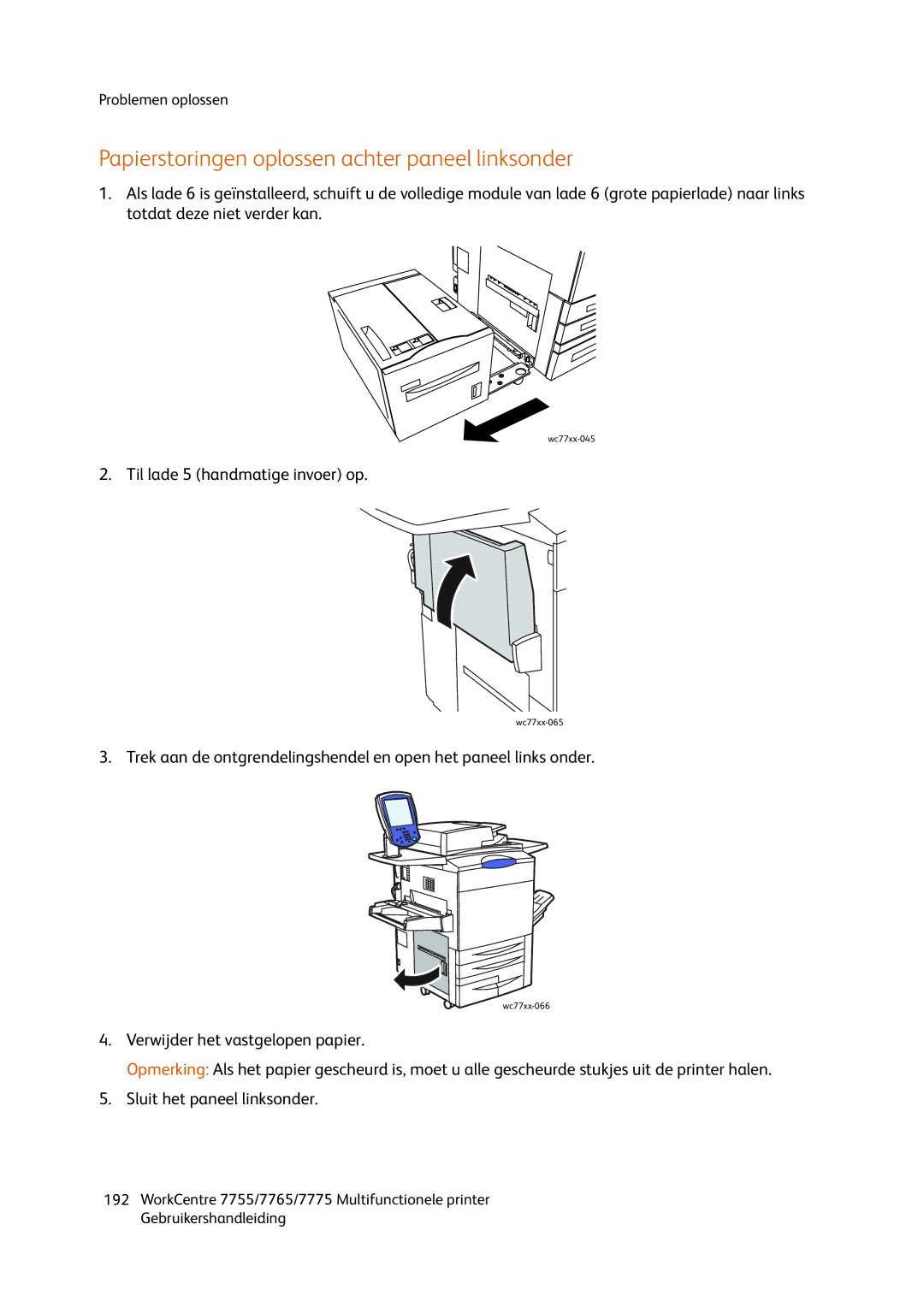 Xerox 7765, 7755, 7775 manual Papierstoringen oplossen achter paneel linksonder, Til lade 5 handmatige invoer op 