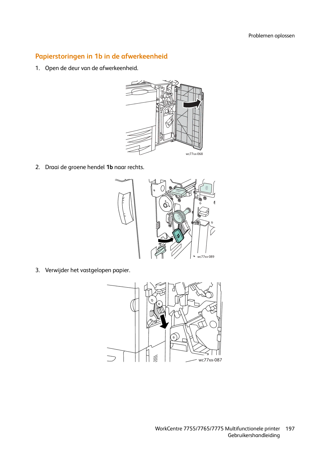 Xerox 7775, 7765, 7755 manual Papierstoringen in 1b in de afwerkeenheid, Draai de groene hendel 1b naar rechts 