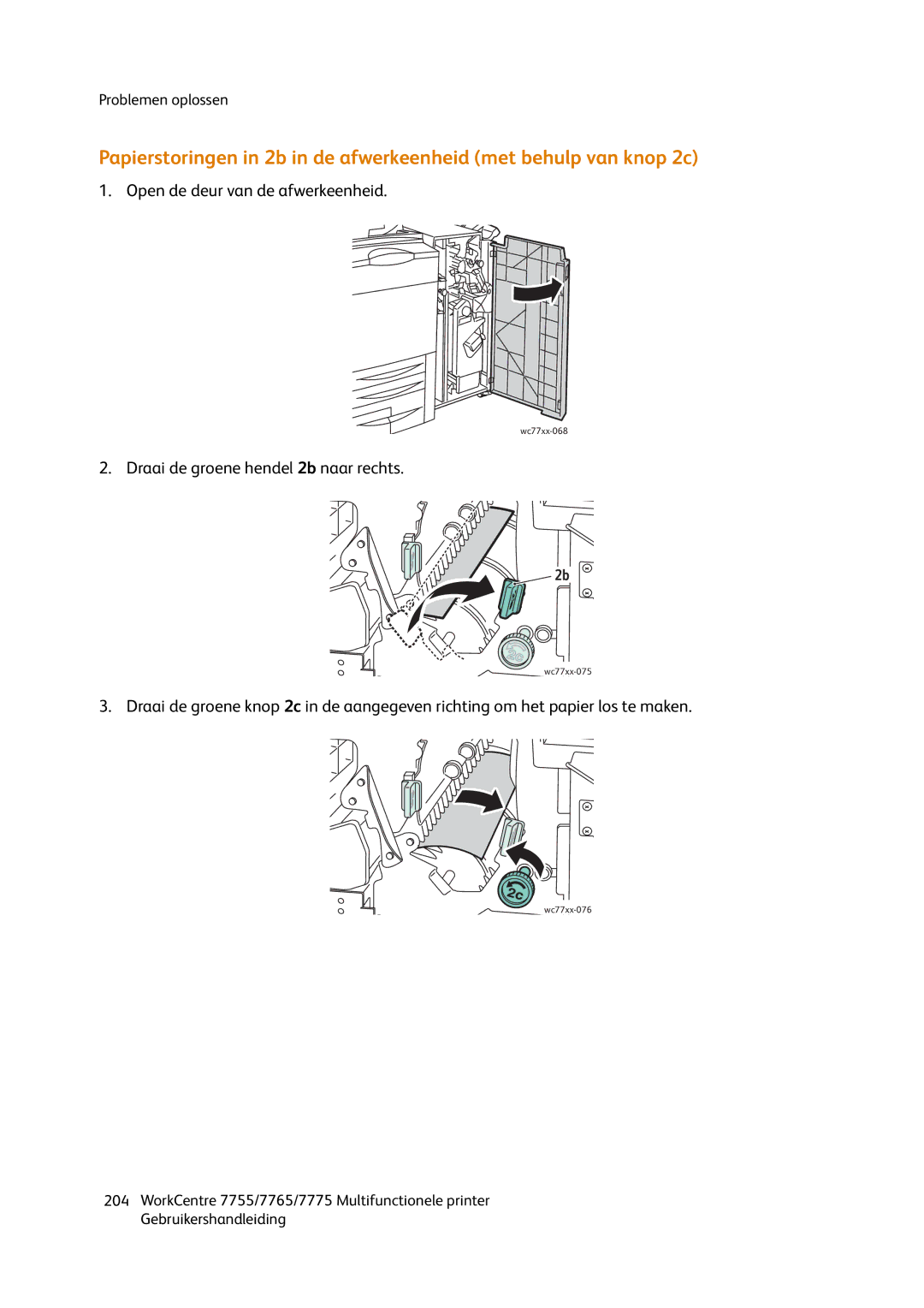 Xerox 7765, 7755, 7775 manual Draai de groene hendel 2b naar rechts 