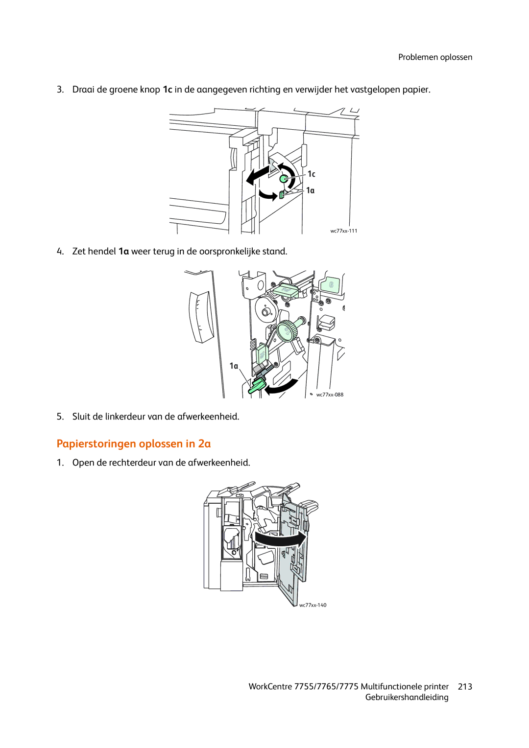 Xerox 7765, 7755, 7775 manual Papierstoringen oplossen in 2a, Sluit de linkerdeur van de afwerkeenheid 