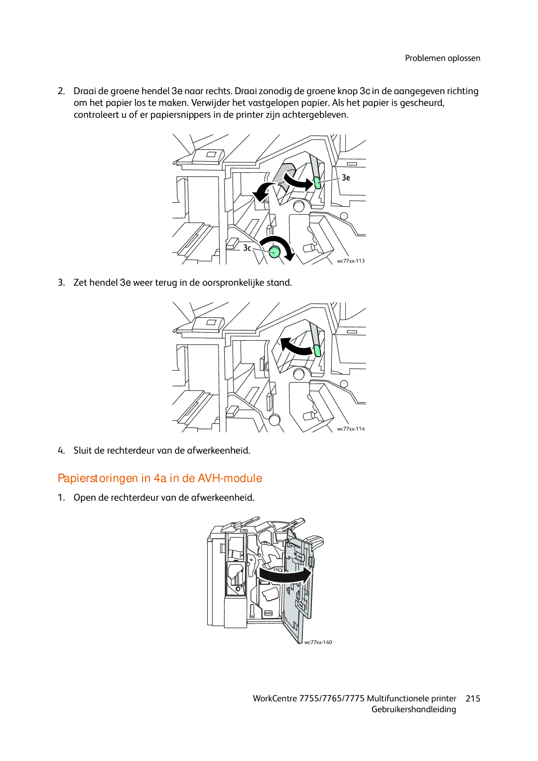 Xerox 7775, 7765, 7755 manual Papierstoringen in 4a in de AVH-module, Zet hendel 3e weer terug in de oorspronkelijke stand 