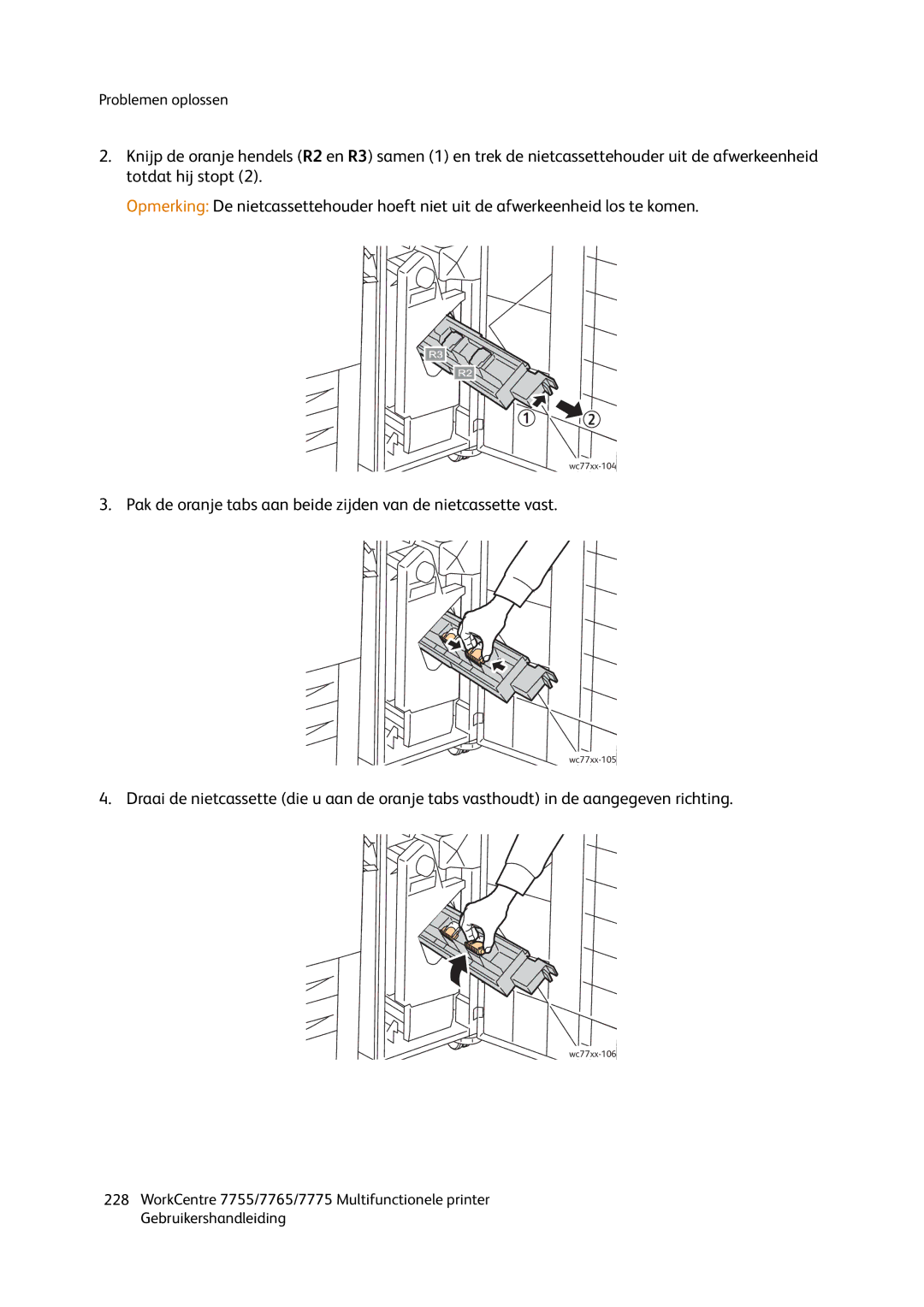 Xerox 7765, 7755, 7775 manual Pak de oranje tabs aan beide zijden van de nietcassette vast 