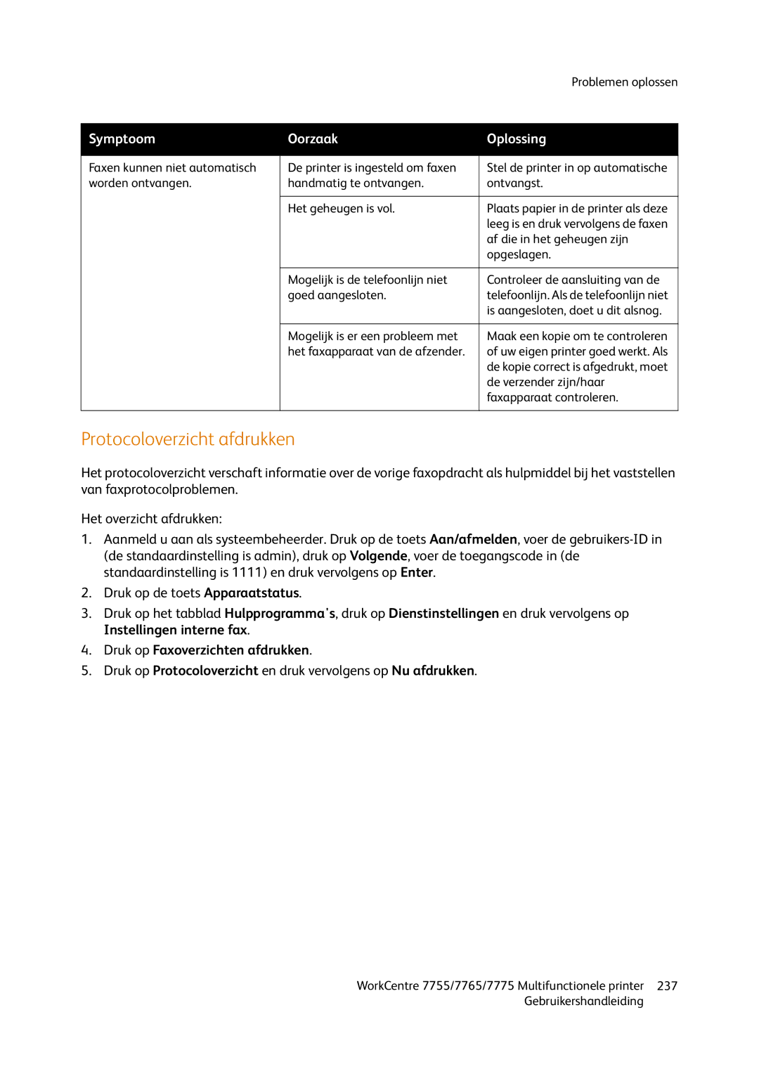 Xerox 7765, 7755, 7775 manual Protocoloverzicht afdrukken, Druk op Faxoverzichten afdrukken 