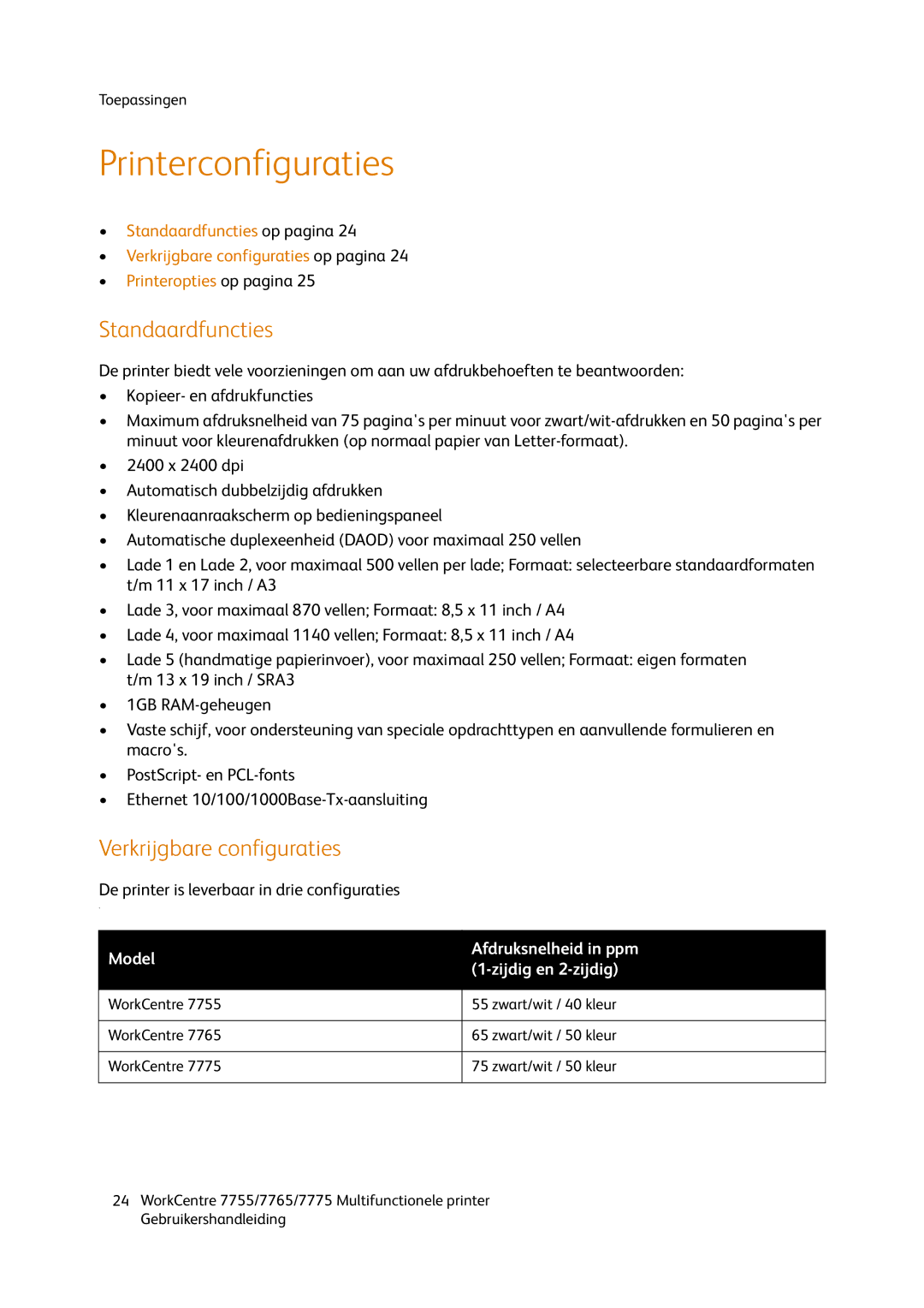 Xerox 7765, 7755, 7775 manual Printerconfiguraties, Standaardfuncties, Verkrijgbare configuraties 