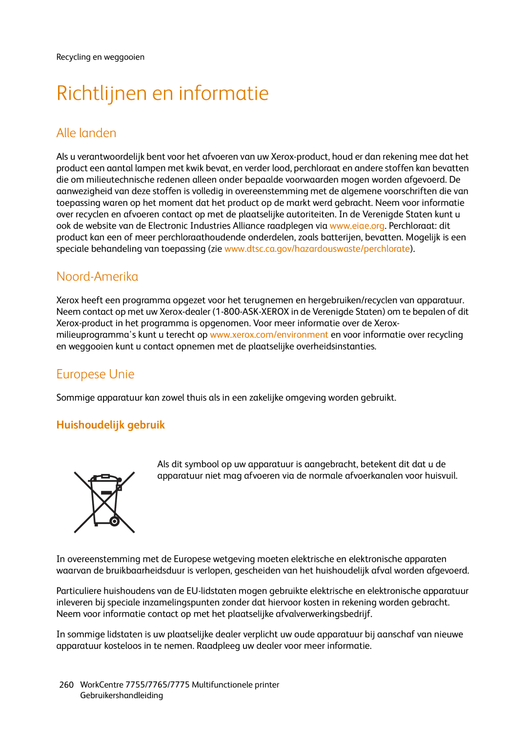 Xerox 7775, 7765, 7755 manual Richtlijnen en informatie, Alle landen Noord-Amerika Europese Unie, Huishoudelijk gebruik 