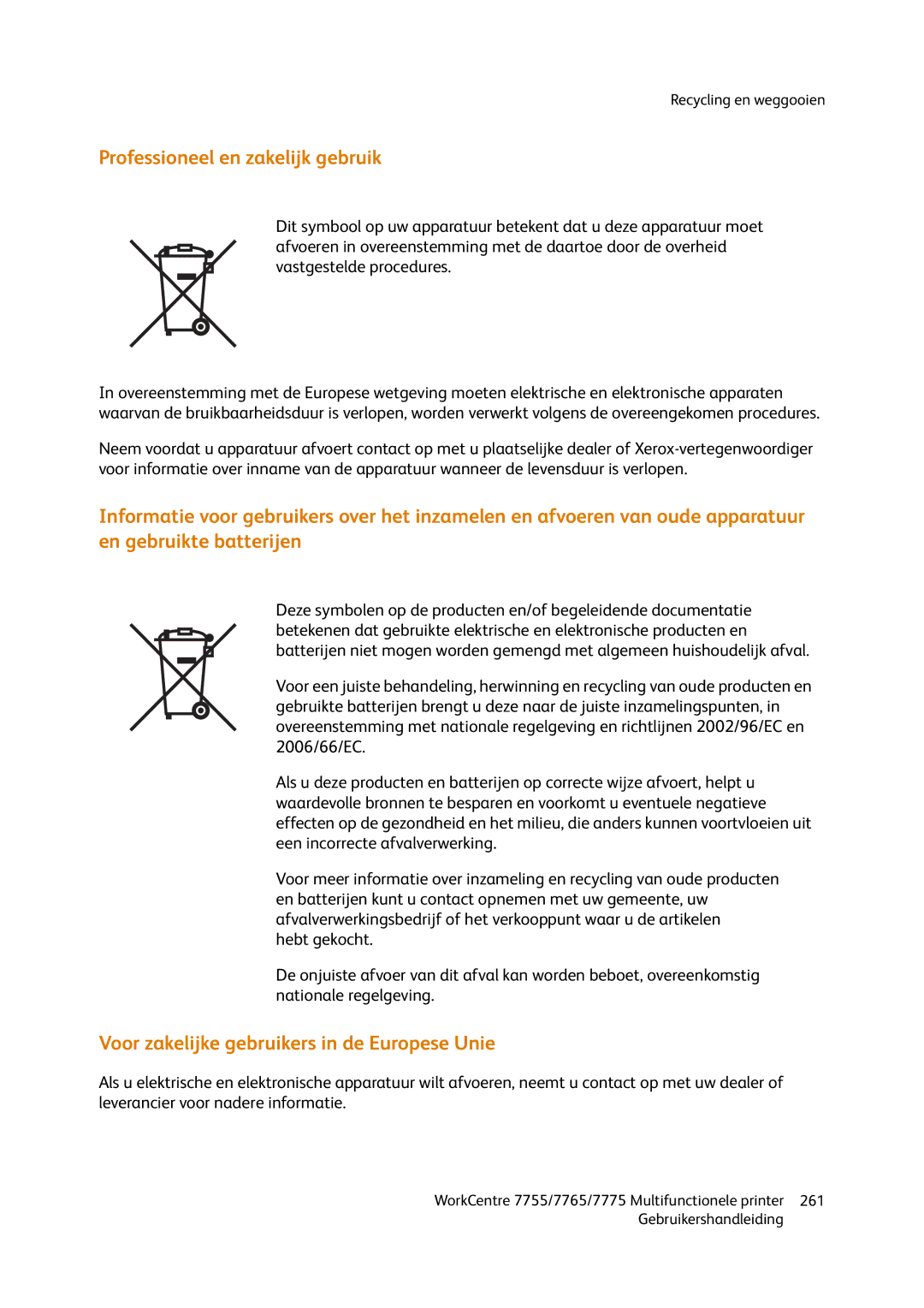 Xerox 7765, 7755, 7775 manual Professioneel en zakelijk gebruik, Voor zakelijke gebruikers in de Europese Unie 