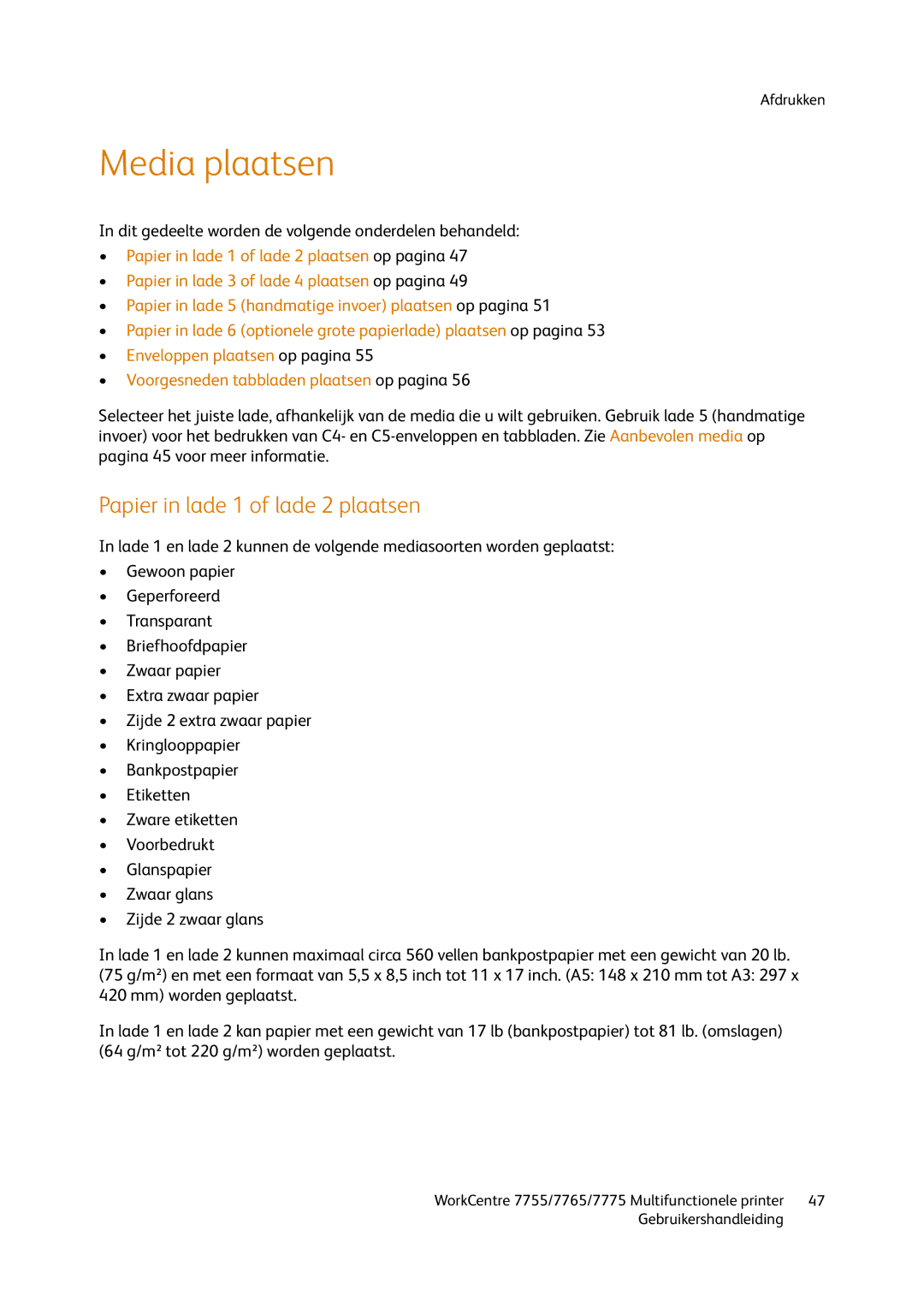 Xerox 7775, 7765, 7755 manual Media plaatsen, Papier in lade 1 of lade 2 plaatsen 