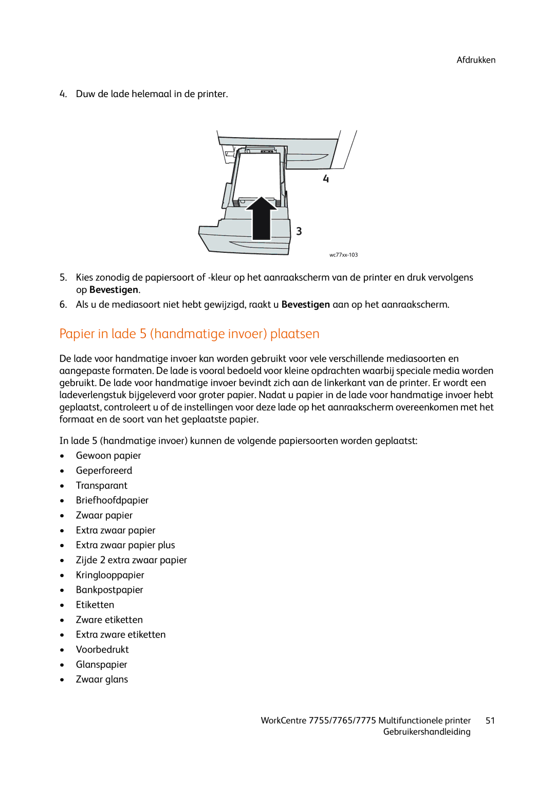 Xerox 7765, 7755, 7775 manual Papier in lade 5 handmatige invoer plaatsen 