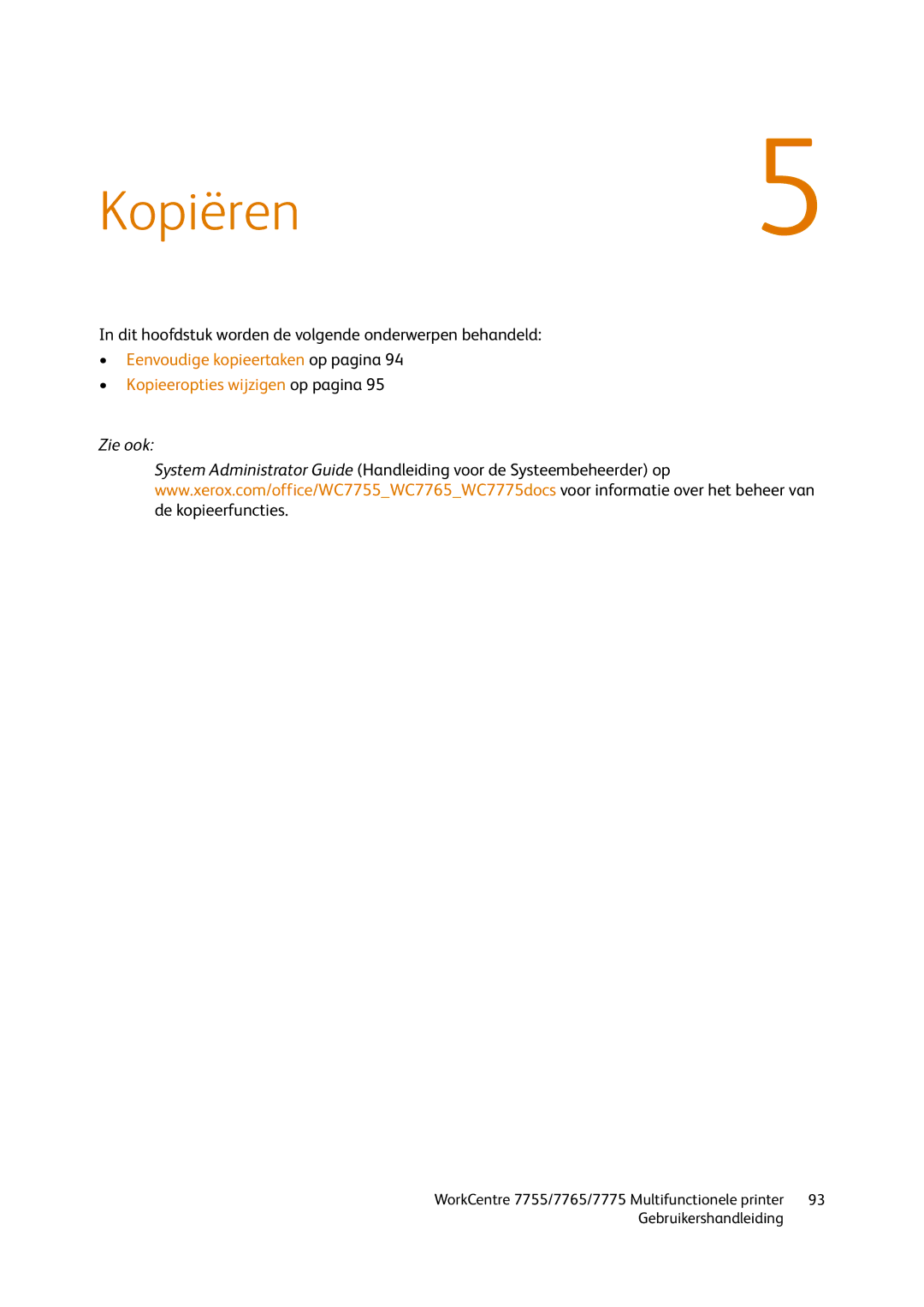 Xerox 7765, 7755, 7775 manual Kopiëren 