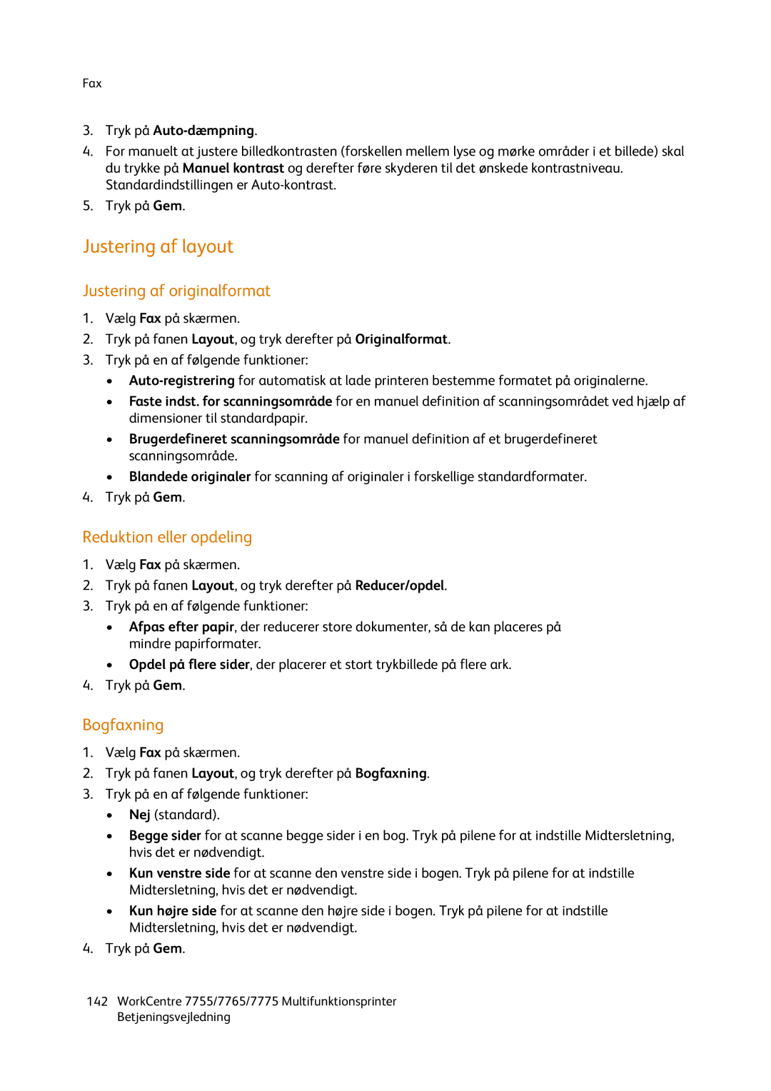 Xerox 7755 Justering af layout, Justering af originalformat, Reduktion eller opdeling, Bogfaxning, Tryk på Auto-dæmpning 