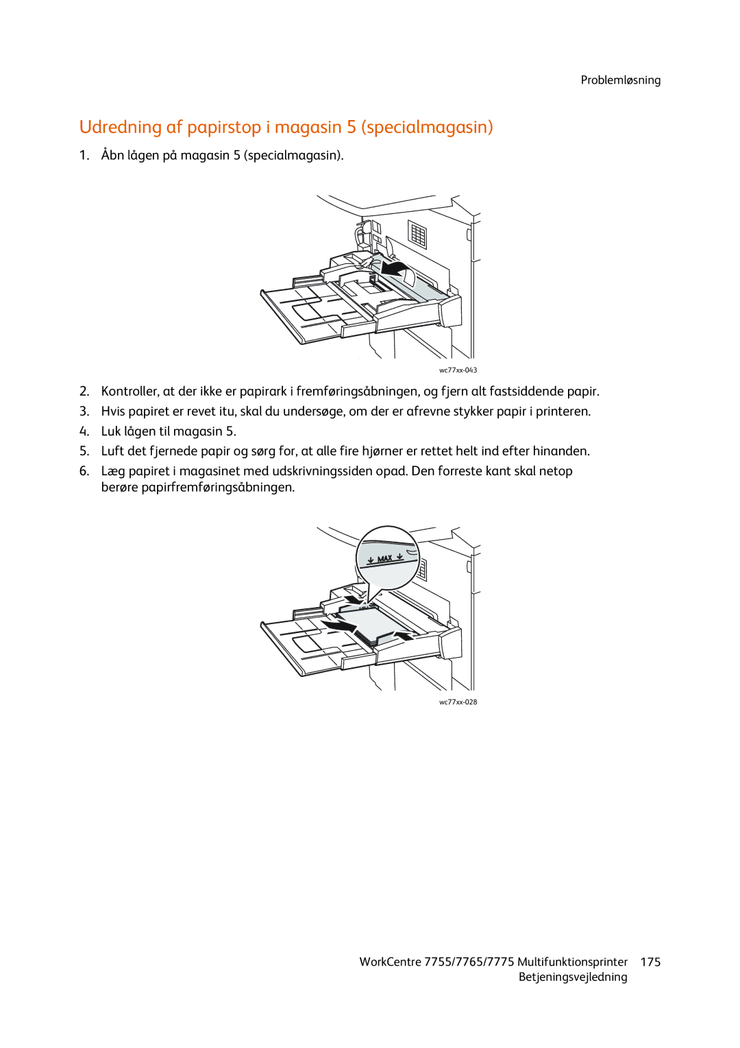 Xerox 7755, 7765, 7775 manual Udredning af papirstop i magasin 5 specialmagasin, Åbn lågen på magasin 5 specialmagasin 