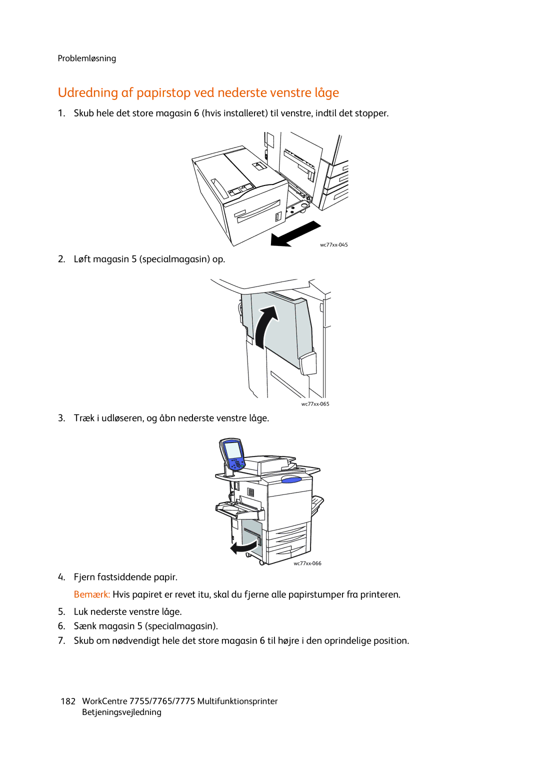 Xerox 7775, 7765, 7755 manual Udredning af papirstop ved nederste venstre låge, Løft magasin 5 specialmagasin op 