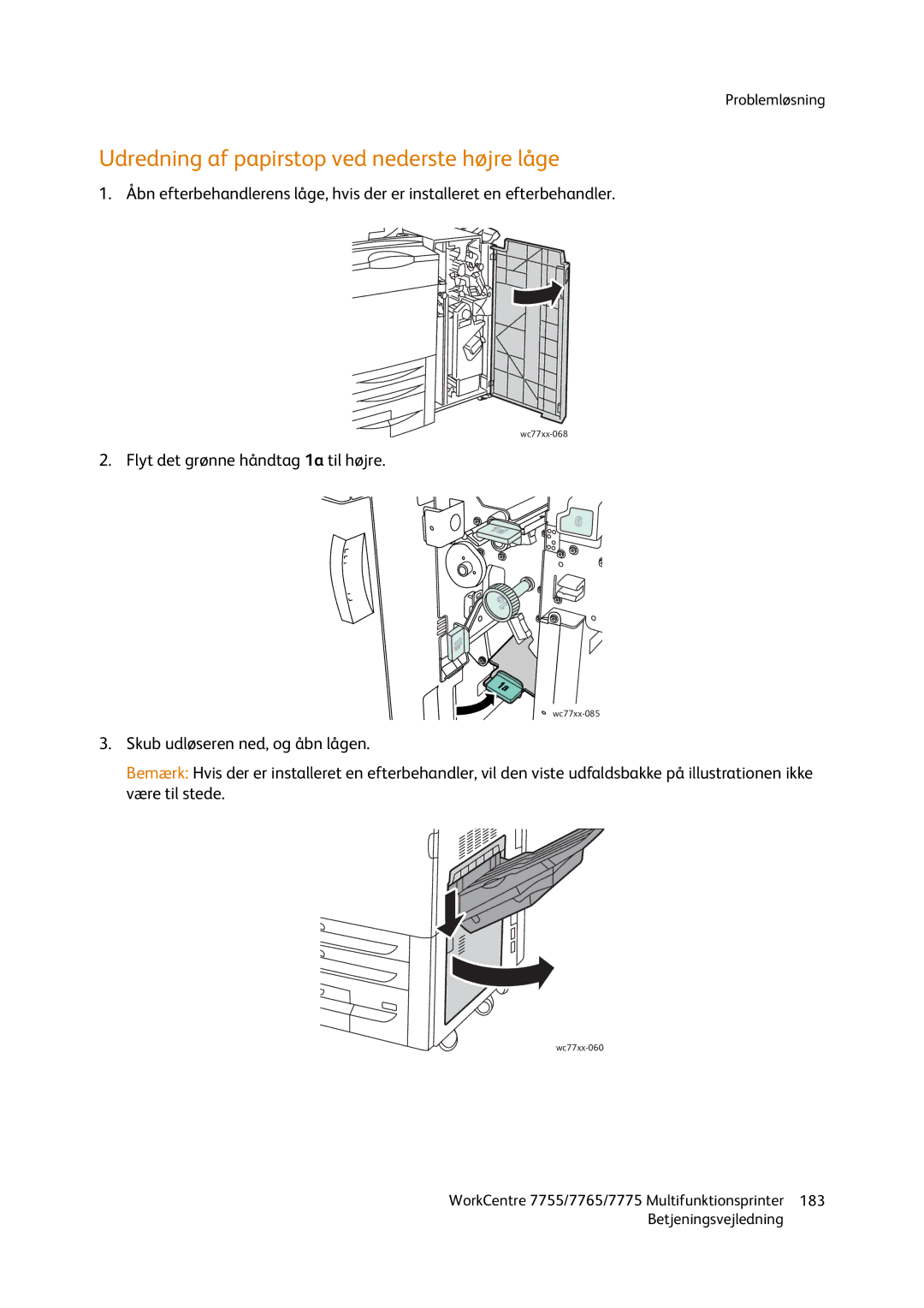 Xerox 7765, 7755, 7775 manual Udredning af papirstop ved nederste højre låge, Flyt det grønne håndtag 1a til højre 