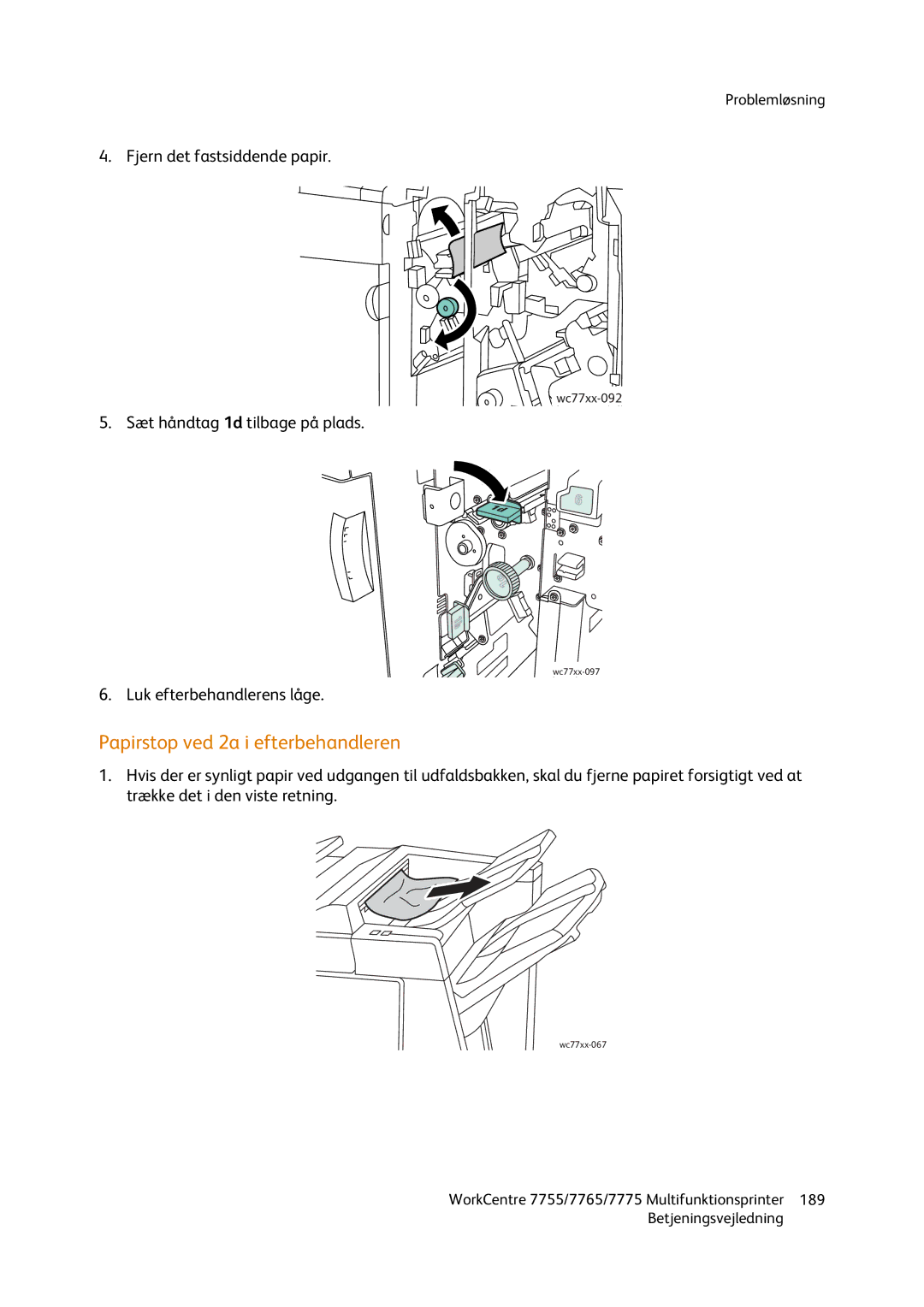 Xerox 7765, 7755, 7775 manual Papirstop ved 2a i efterbehandleren, Sæt håndtag 1d tilbage på plads 