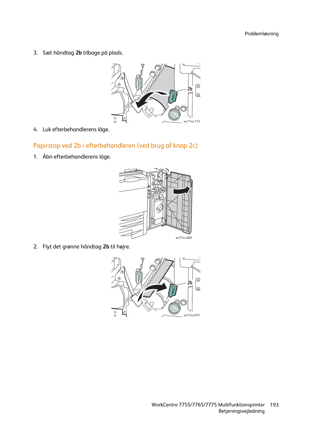 Xerox 7755, 7765, 7775 manual Papirstop ved 2b i efterbehandleren ved brug af knap 2c, Sæt håndtag 2b tilbage på plads 