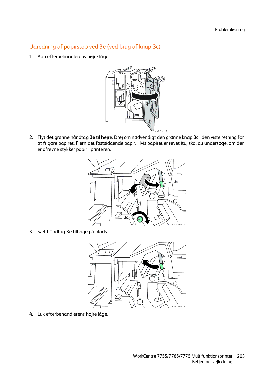 Xerox 7775, 7765, 7755 manual Udredning af papirstop ved 3e ved brug af knap 3c, Sæt håndtag 3e tilbage på plads 