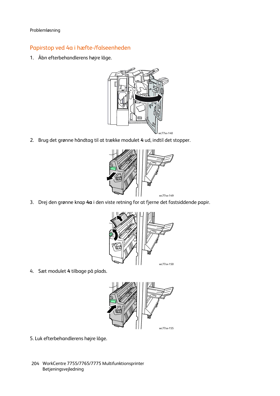 Xerox 7765, 7755, 7775 manual Papirstop ved 4a i hæfte-/falseenheden 