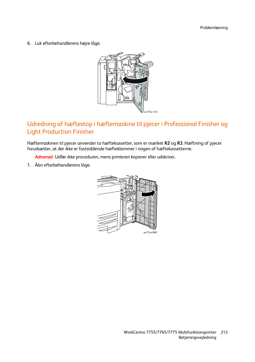 Xerox 7775, 7765, 7755 manual Luk efterbehandlerens højre låge 