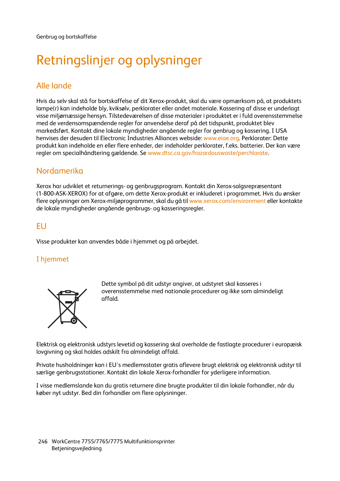 Xerox 7765, 7755, 7775 manual Retningslinjer og oplysninger, Alle lande Nordamerika, Hjemmet 