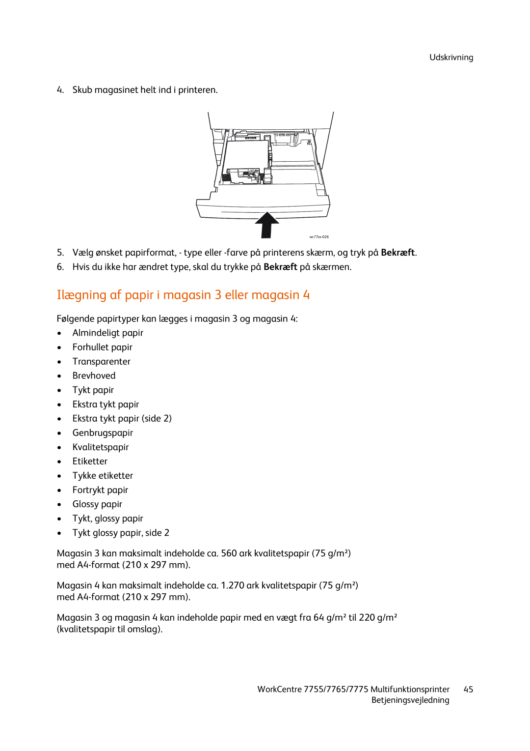 Xerox 7765, 7755, 7775 manual Ilægning af papir i magasin 3 eller magasin, Skub magasinet helt ind i printeren 