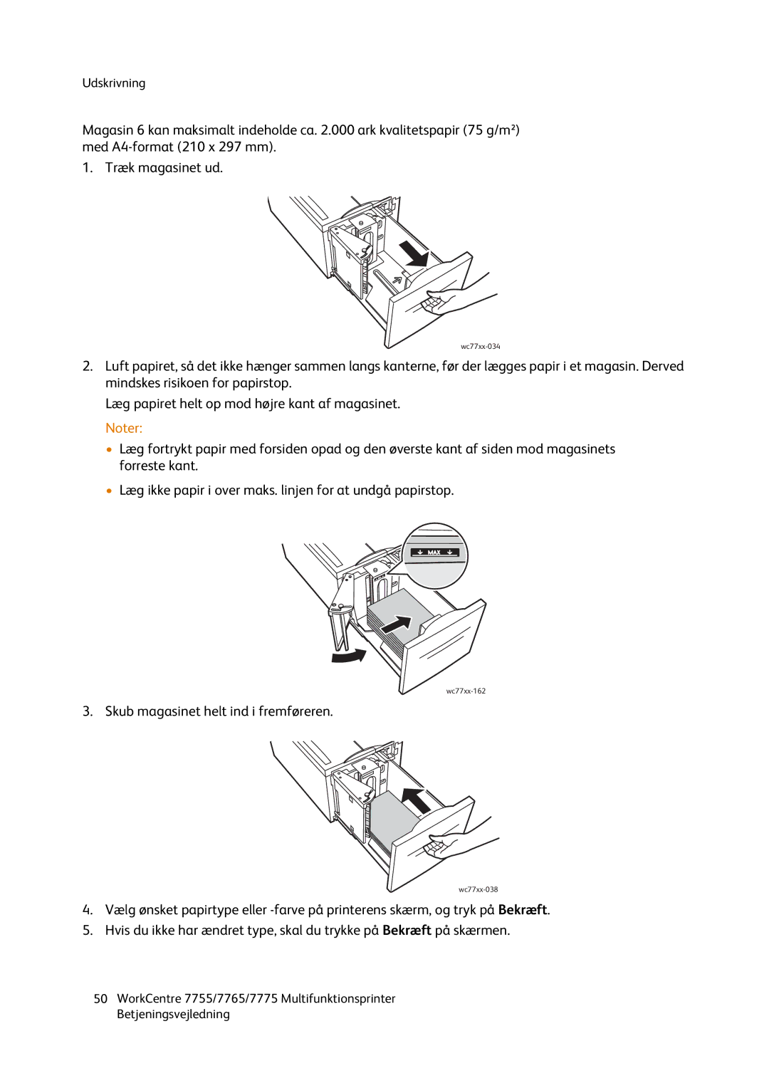 Xerox 7775, 7765, 7755 manual Skub magasinet helt ind i fremføreren 