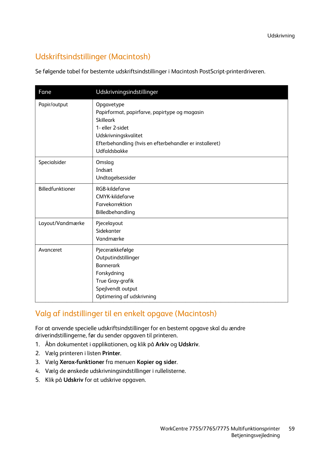 Xerox 7775, 7765, 7755 manual Udskriftsindstillinger Macintosh, Valg af indstillinger til en enkelt opgave Macintosh 