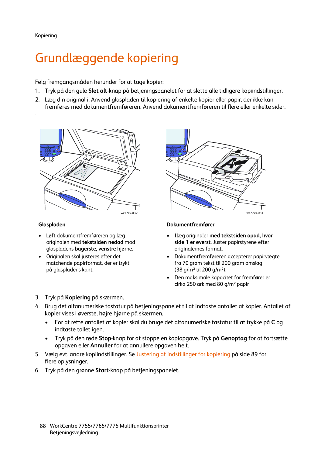 Xerox 7755, 7765, 7775 manual Grundlæggende kopiering, Glaspladen 