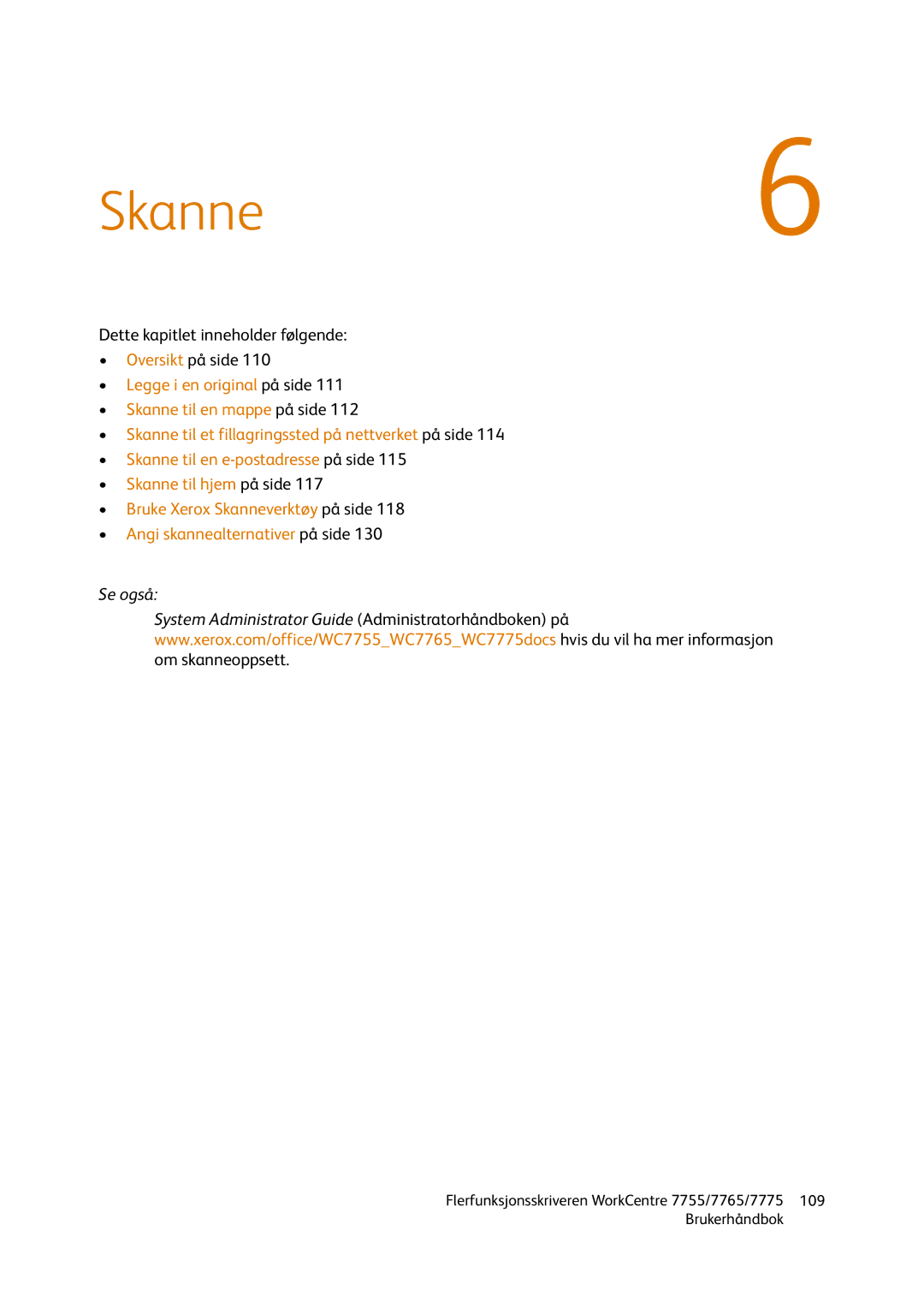 Xerox 7775, 7765, 755 manual Skanne 