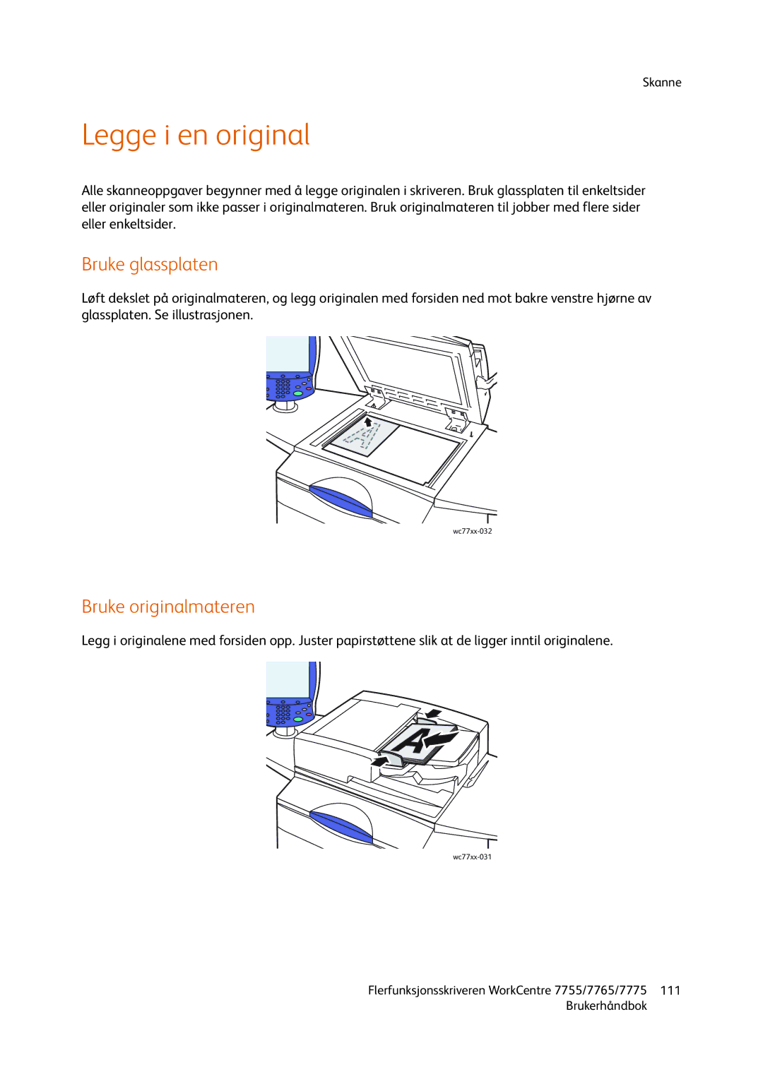 Xerox 7765, 7775, 755 manual Legge i en original, Bruke glassplaten, Bruke originalmateren 