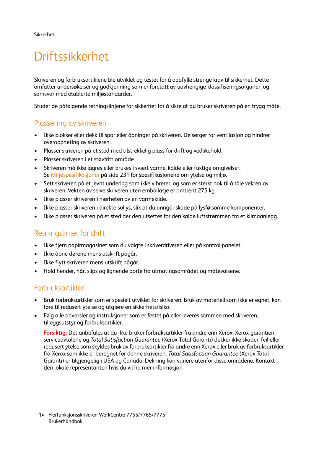Xerox 755, 7765, 7775 manual Driftssikkerhet, Plassering av skriveren, Retningslinjer for drift, Forbruksartikler 