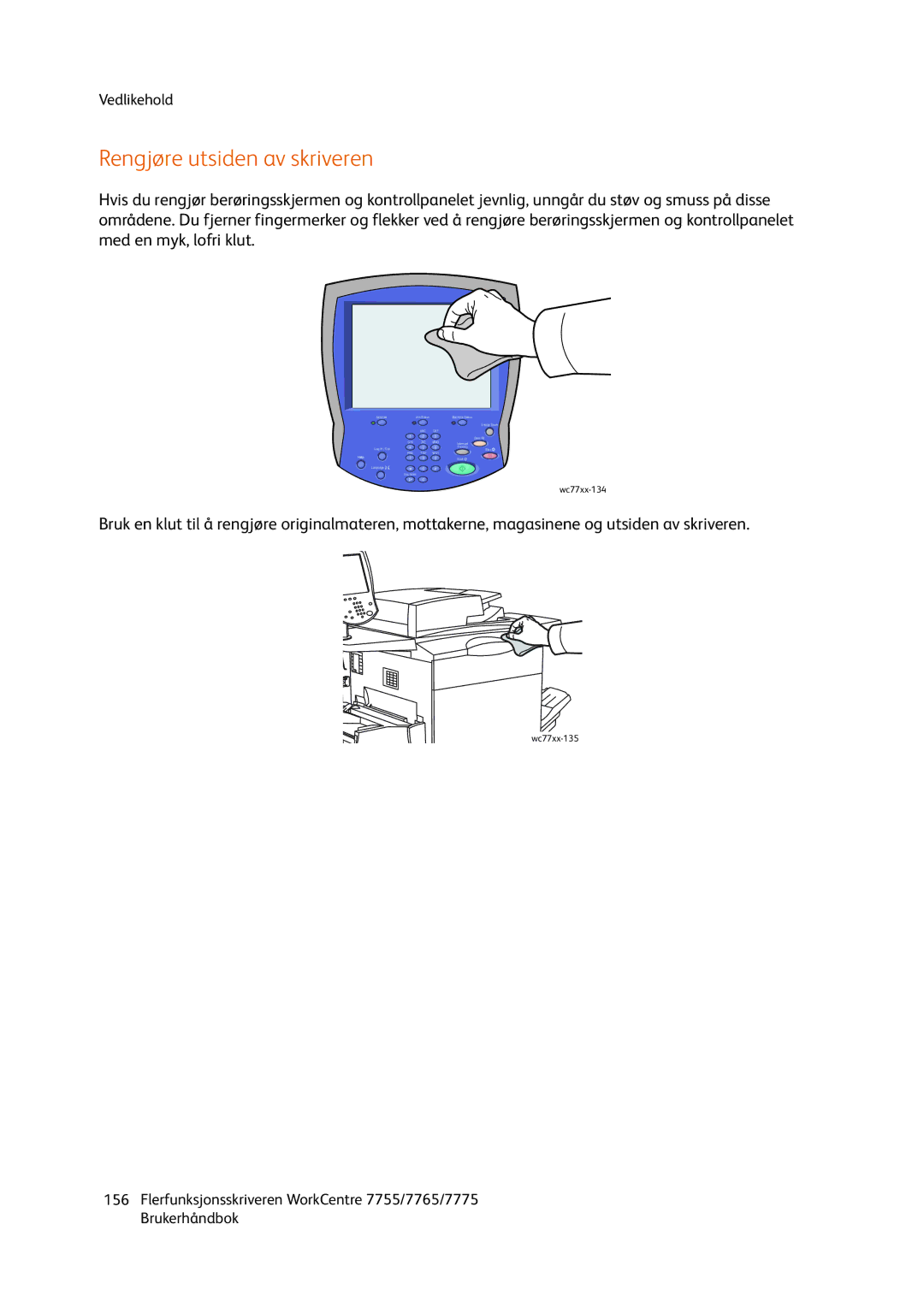 Xerox 7765, 7775, 755 manual Rengjøre utsiden av skriveren 