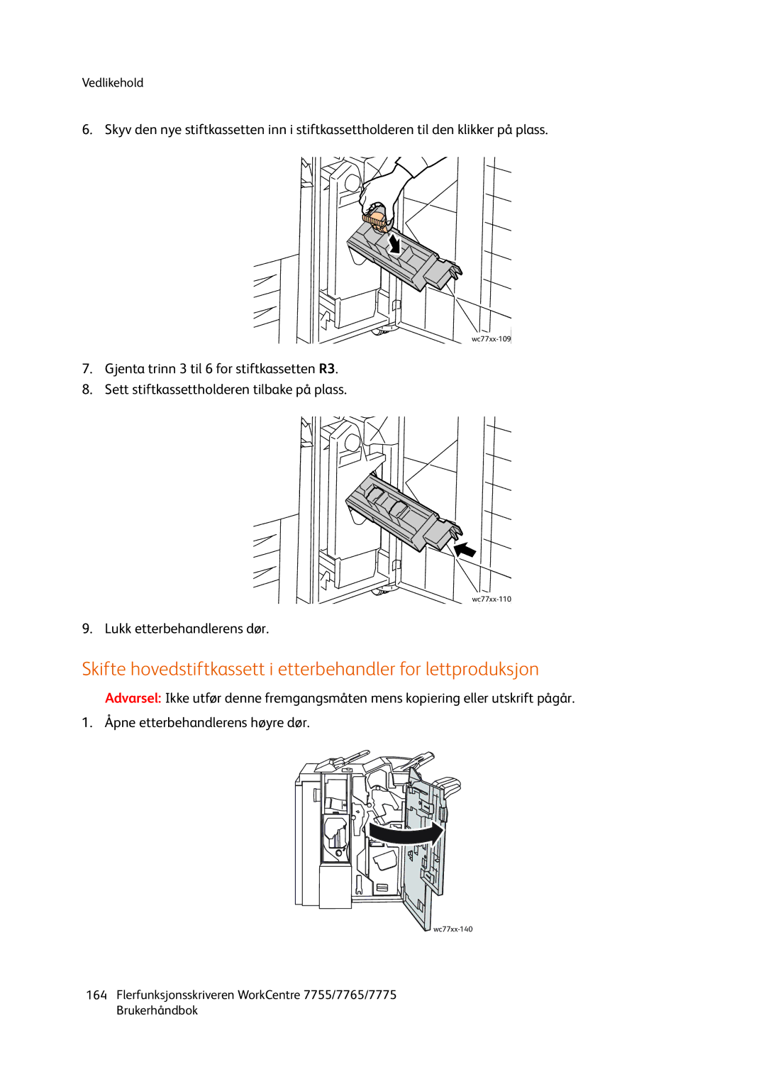 Xerox 755, 7765, 7775 manual Skifte hovedstiftkassett i etterbehandler for lettproduksjon 