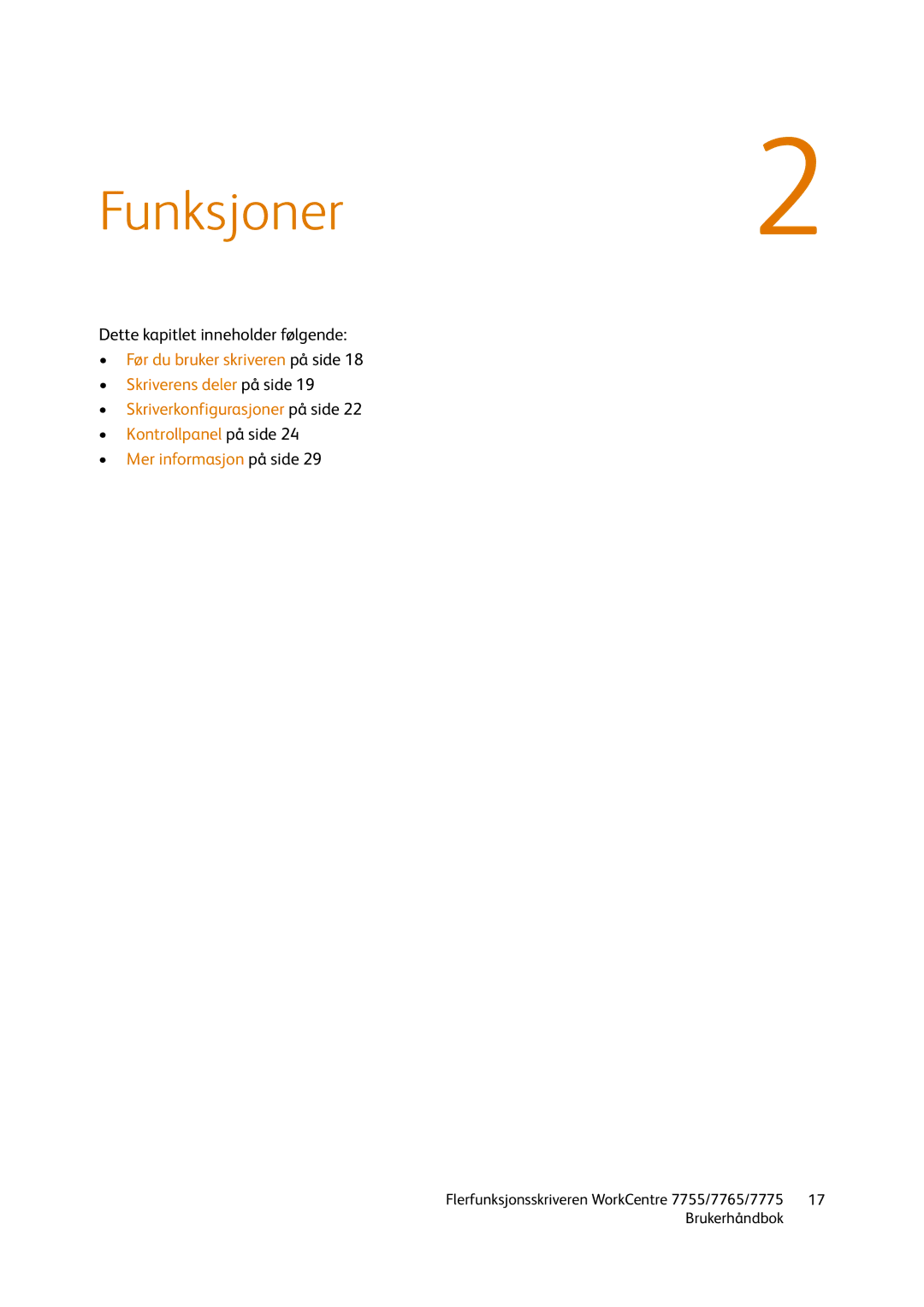 Xerox 755, 7765, 7775 manual Funksjoner 