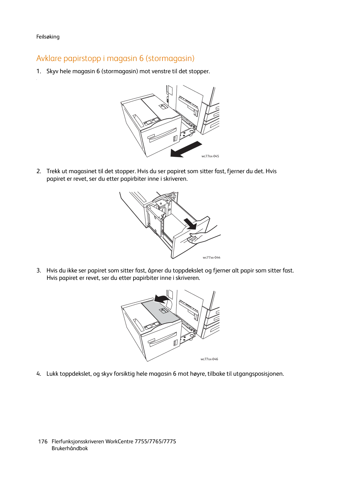 Xerox 755, 7765, 7775 manual Avklare papirstopp i magasin 6 stormagasin 