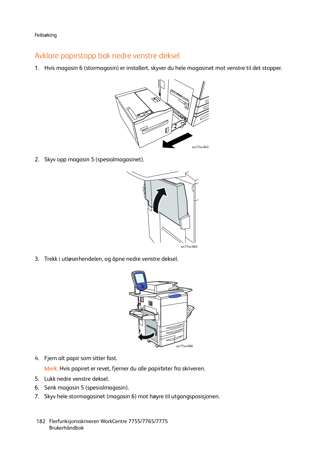 Xerox 755, 7765, 7775 manual Avklare papirstopp bak nedre venstre deksel 