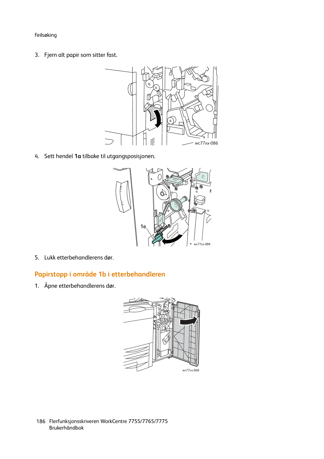 Xerox 7765, 7775, 755 manual Papirstopp i område 1b i etterbehandleren 