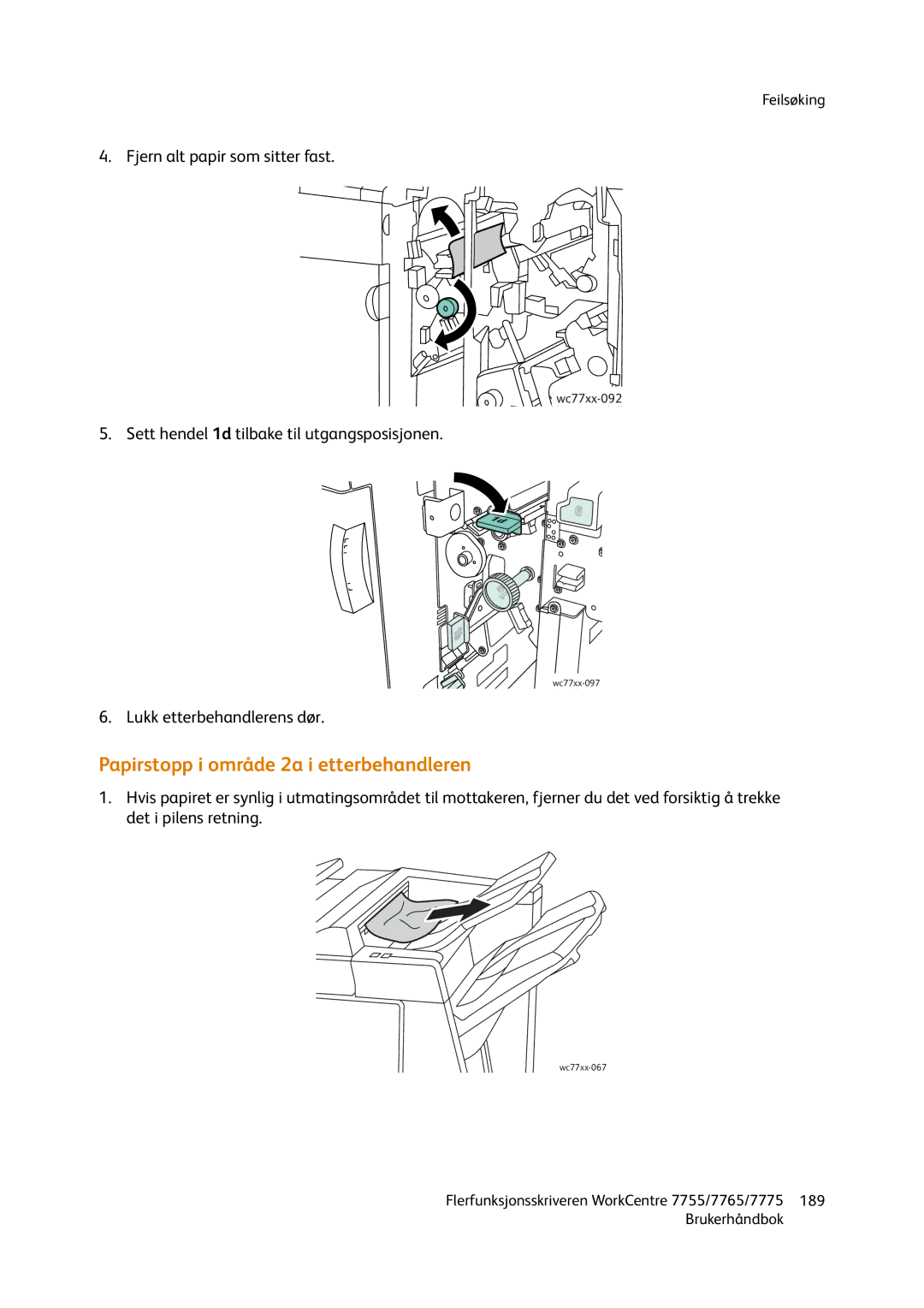 Xerox 7765, 7775, 755 manual Papirstopp i område 2a i etterbehandleren 