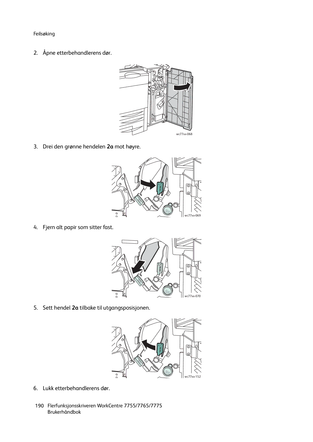 Xerox 7775, 7765, 755 manual Drei den grønne hendelen 2a mot høyre 