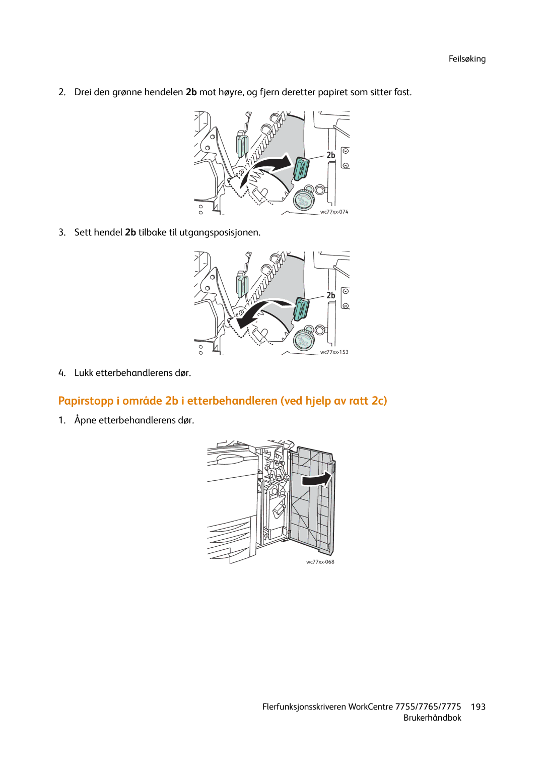 Xerox 7775, 7765, 755 manual Sett hendel 2b tilbake til utgangsposisjonen 