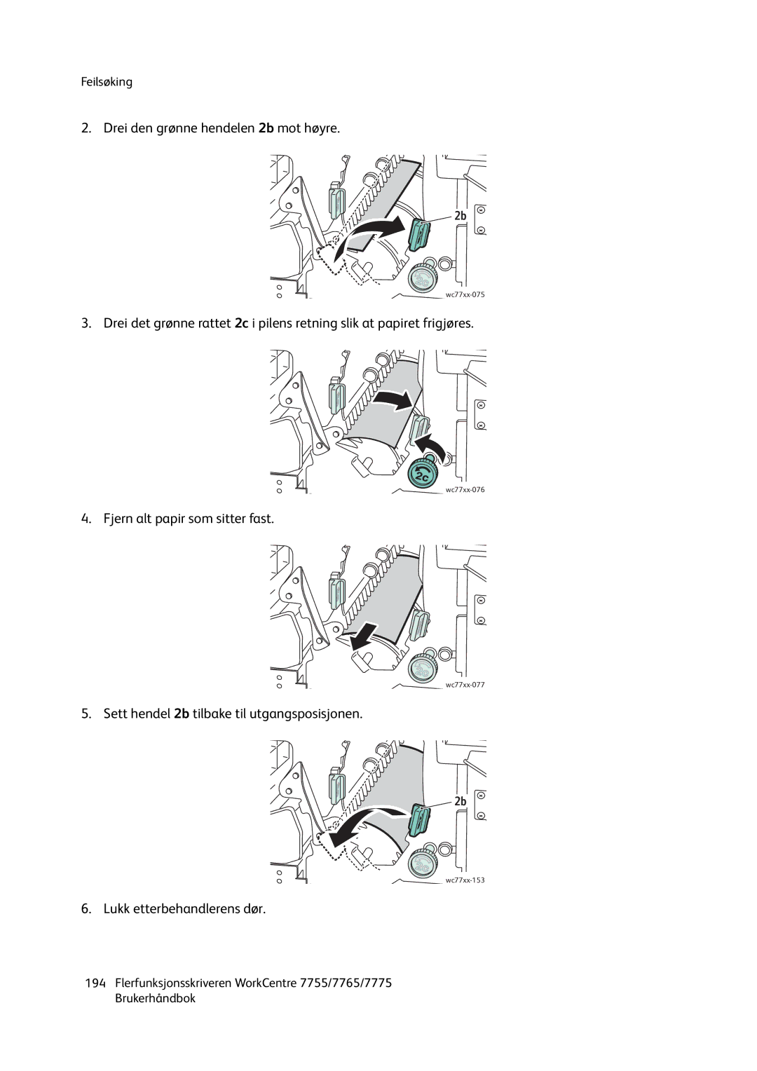 Xerox 755, 7765, 7775 manual Drei den grønne hendelen 2b mot høyre 