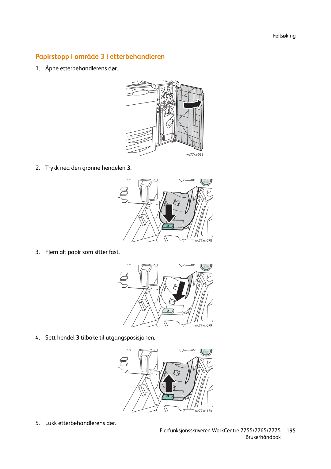 Xerox 7765, 7775, 755 manual Papirstopp i område 3 i etterbehandleren 