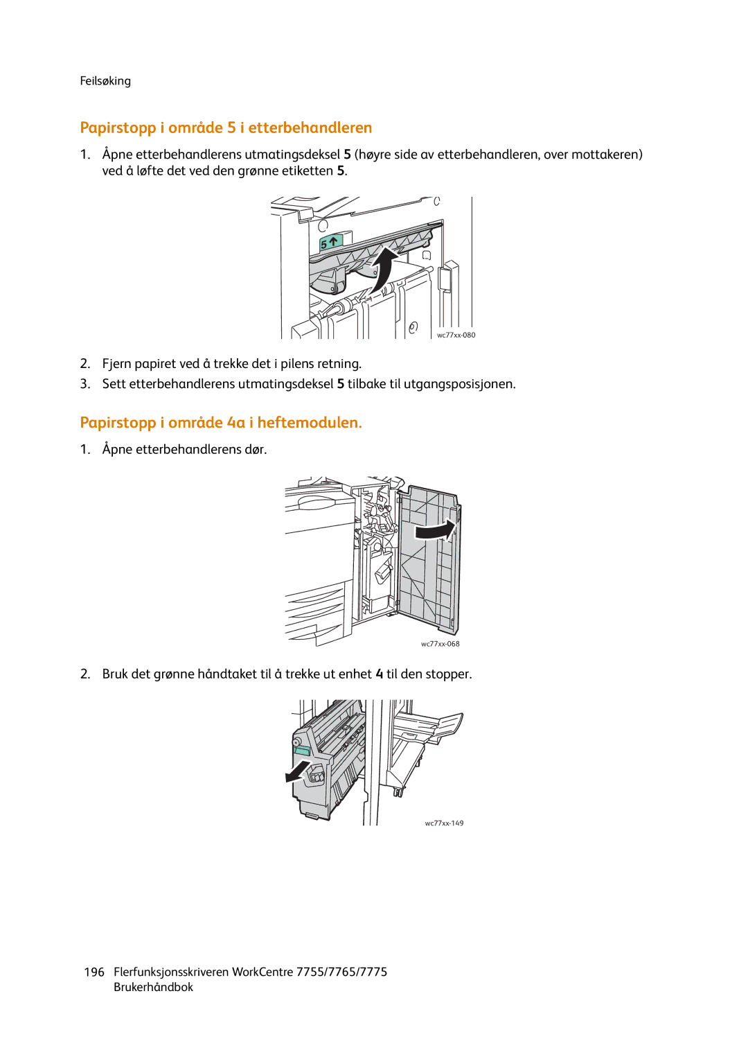 Xerox 7775, 7765, 755 manual Papirstopp i område 5 i etterbehandleren, Papirstopp i område 4a i heftemodulen 