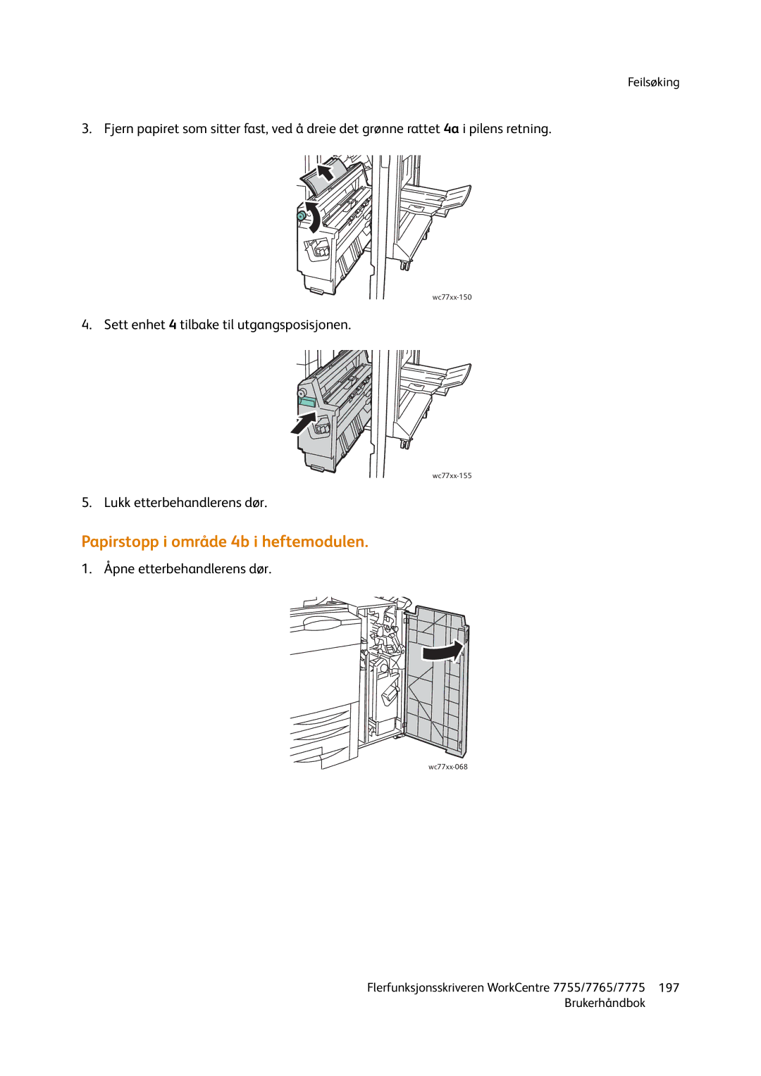 Xerox 755, 7765, 7775 manual Papirstopp i område 4b i heftemodulen 