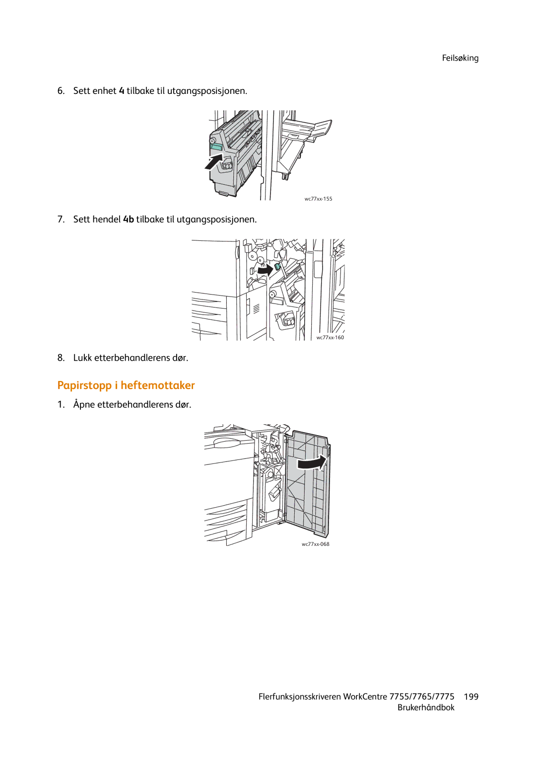 Xerox 7775, 7765, 755 manual Papirstopp i heftemottaker 