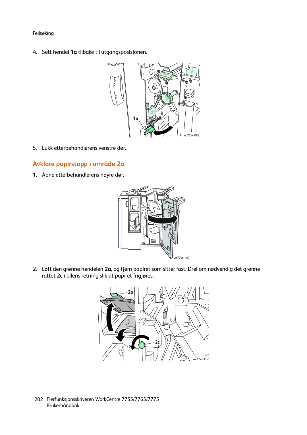 Xerox 7775, 7765, 755 manual Avklare papirstopp i område 2a 