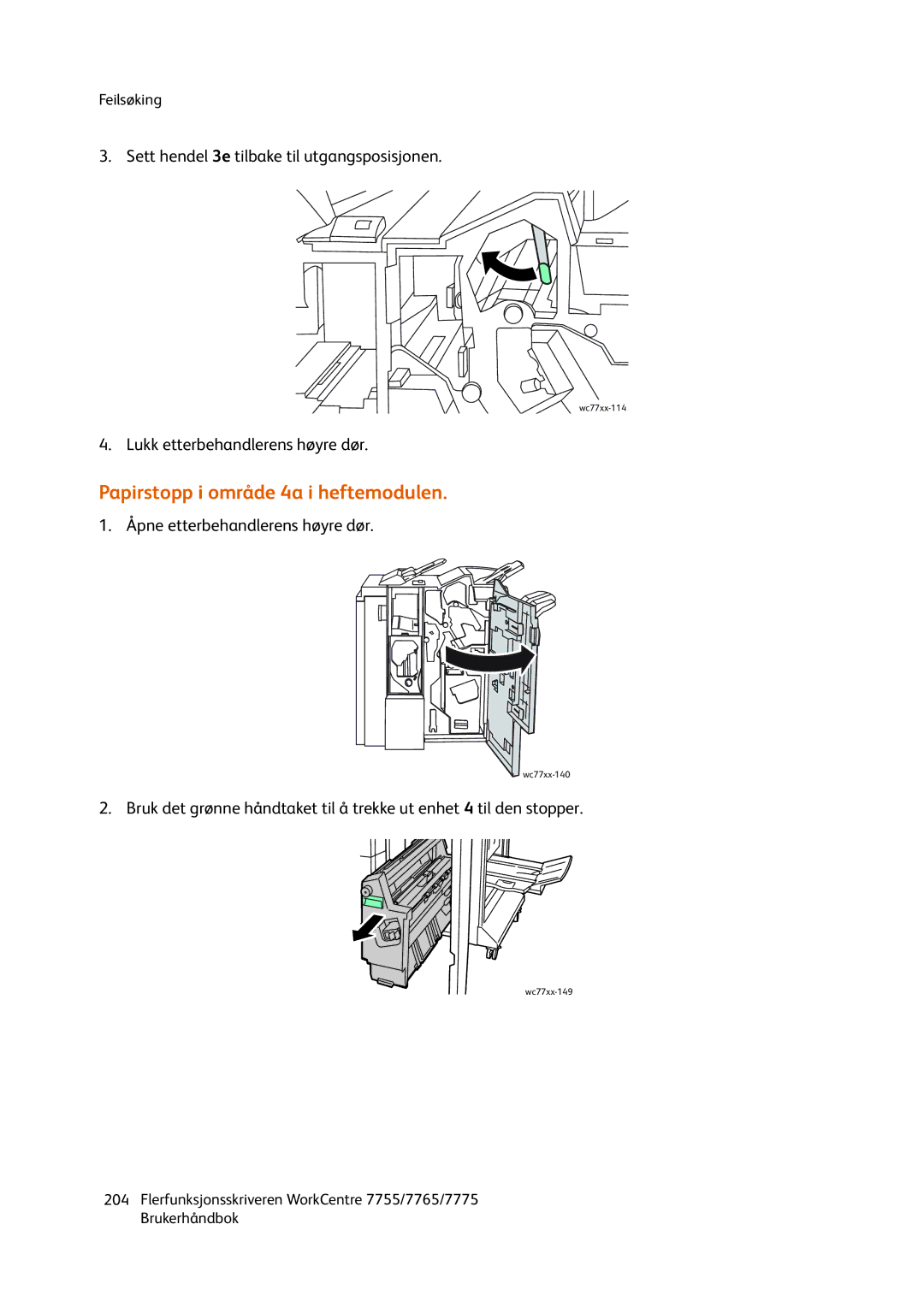 Xerox 7765, 7775, 755 manual Sett hendel 3e tilbake til utgangsposisjonen 