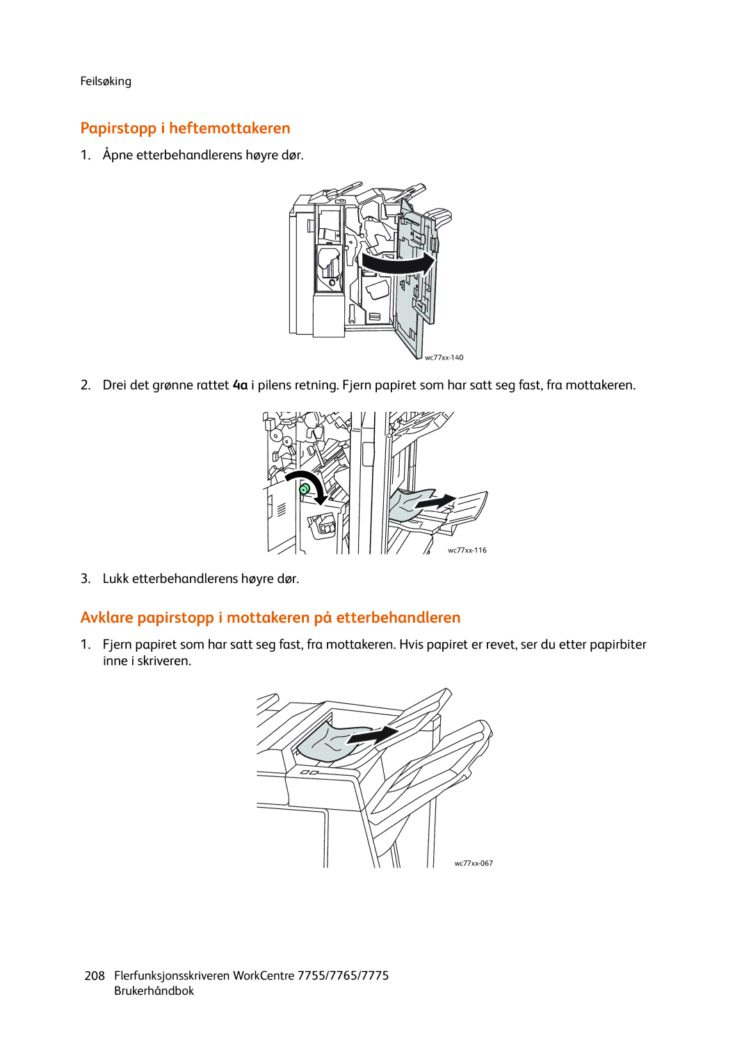 Xerox 7775, 7765, 755 manual Papirstopp i heftemottakeren, Avklare papirstopp i mottakeren på etterbehandleren 