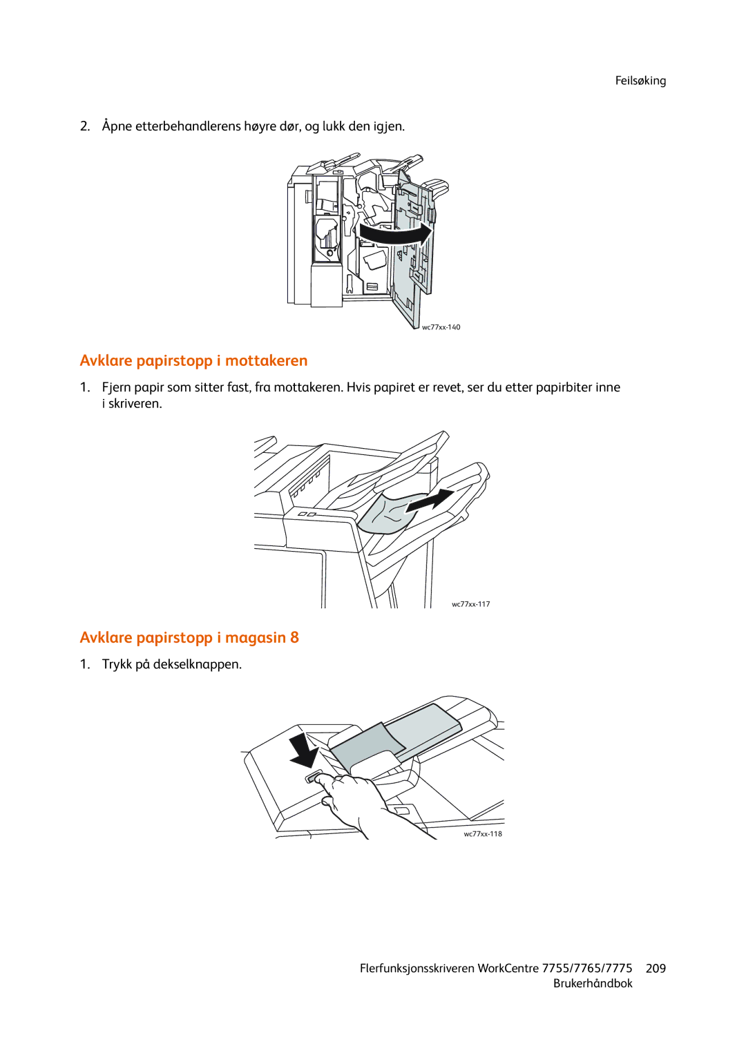 Xerox 755, 7765, 7775 manual Avklare papirstopp i mottakeren, Avklare papirstopp i magasin 