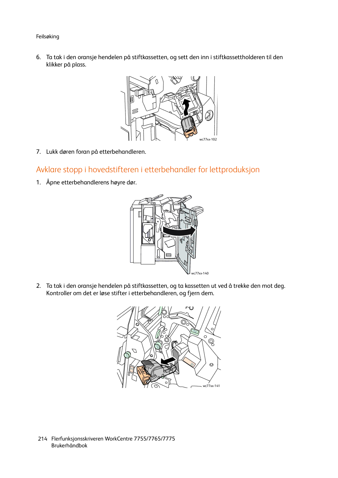 Xerox 7775, 7765, 755 manual Lukk døren foran på etterbehandleren 