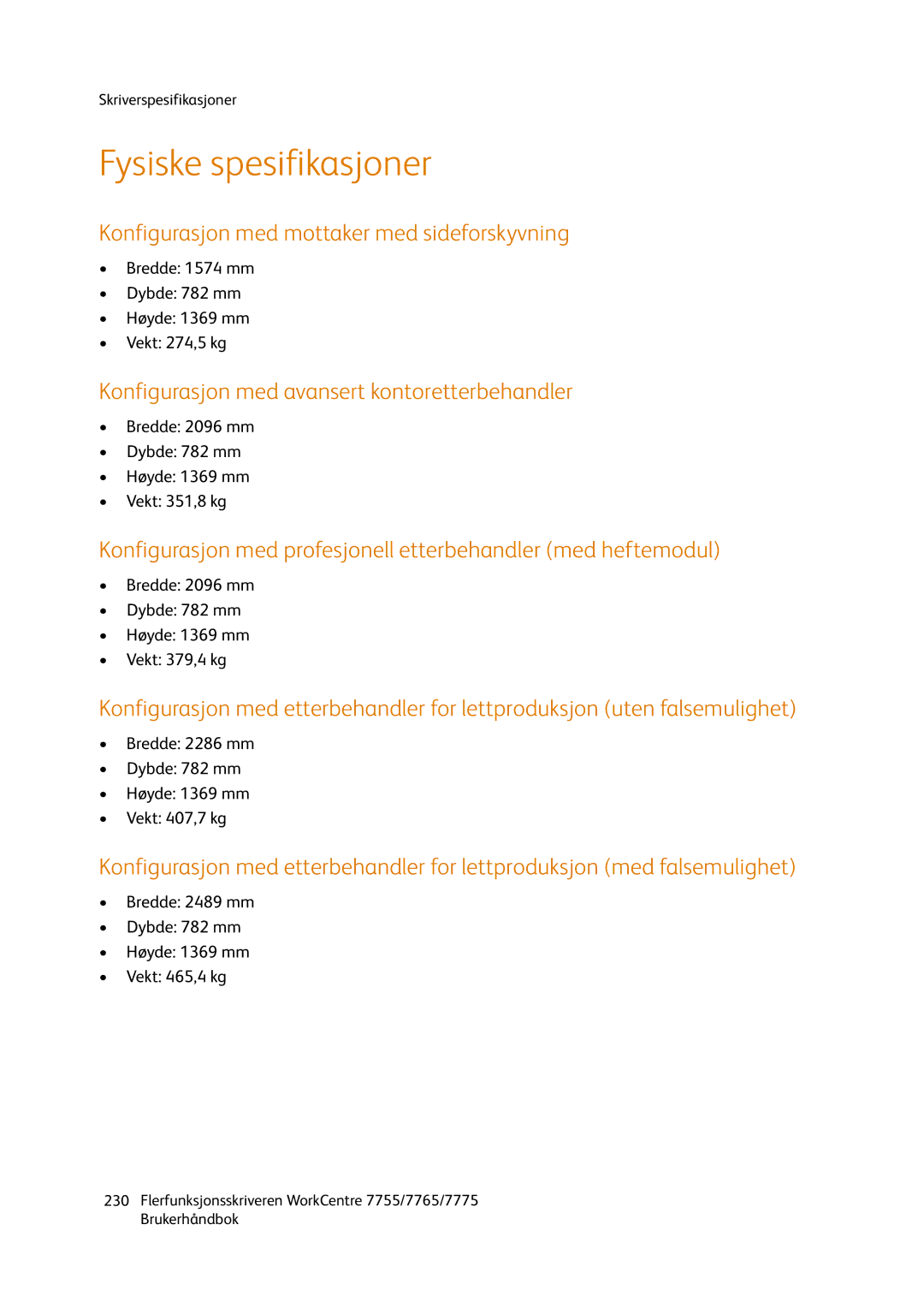 Xerox 755, 7765, 7775 manual Fysiske spesifikasjoner, Konfigurasjon med mottaker med sideforskyvning 